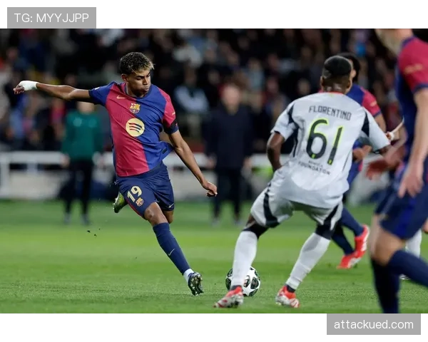 亚马尔进攻影响力深度解析：数据背后的成色与真实贡献